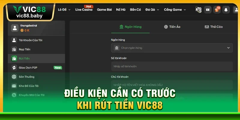 Điều Kiện Cần Có Trước Khi Rút Tiền Vic88
