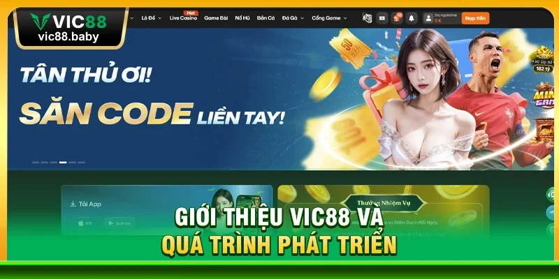 Giới thiệu Vic88 và quá trình phát triển