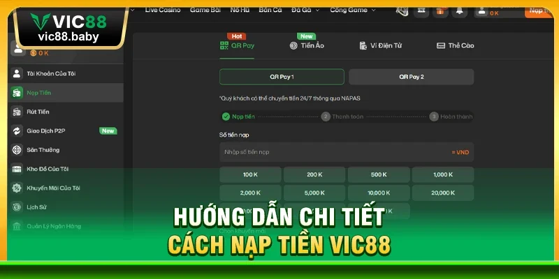 Hướng Dẫn Chi Tiết Cách Nạp Tiền Vic88