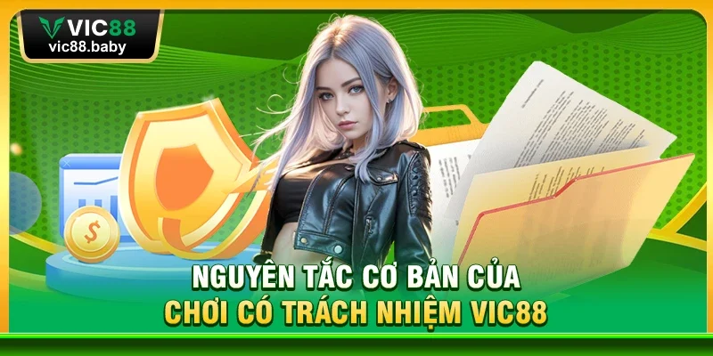 Nguyên Tắc Cơ Bản Của Chơi Có Trách Nhiệm Vic88