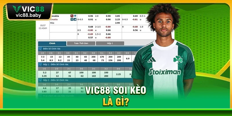 Vic88 Soi Kèo Là Gì?